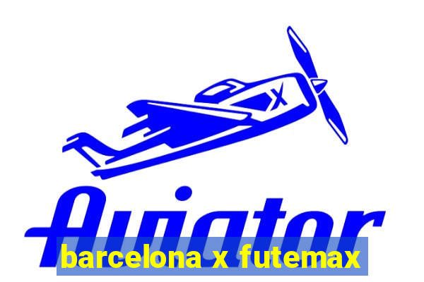 barcelona x futemax